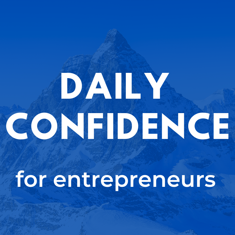 Daily Confidence for Entrepreneurs Show
